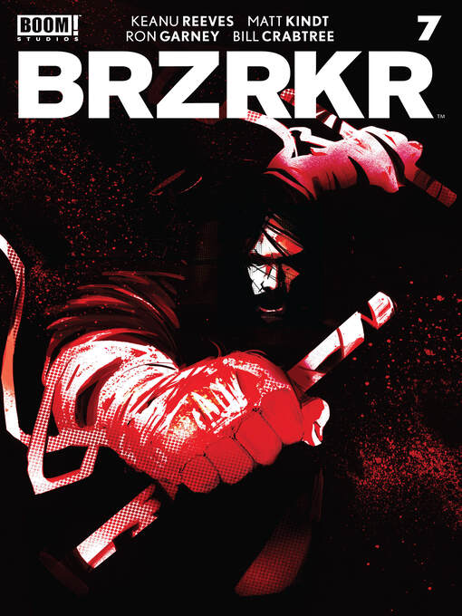 Title details for BRZRKR (2021), Issue 7 by Keanu Reeves - Available